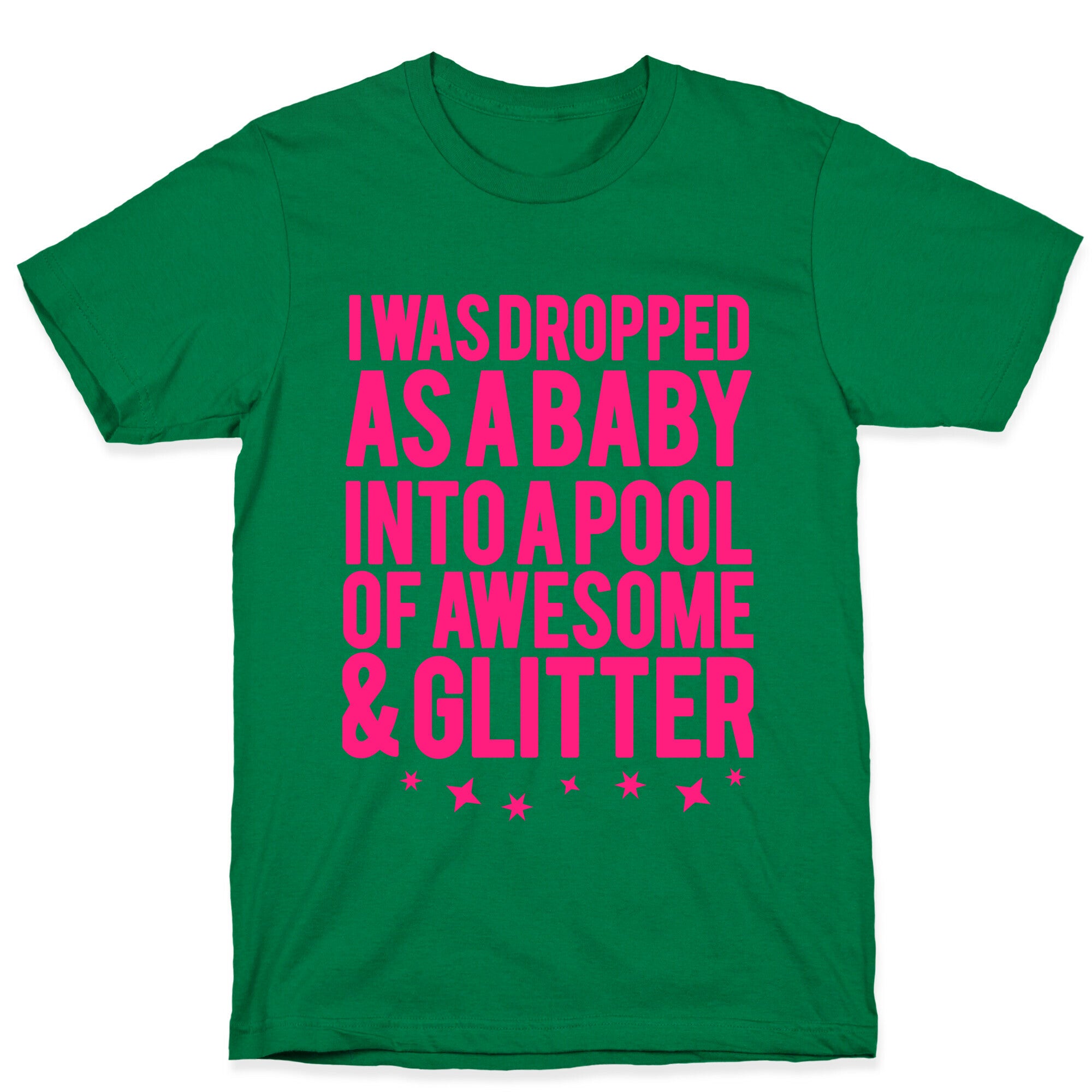 I Was Dropped as a Baby.. T-Shirt